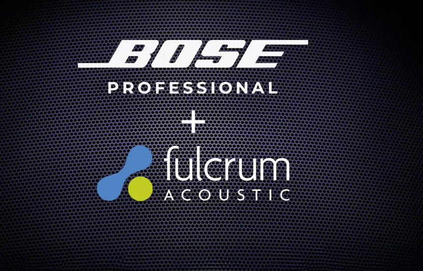 BOSE PROFESSIONAL ANUNCIÓ LA ADQUISICIÓN DEL FABRICANTE NORTEAMERICANO FULCRUM ACOUSTIC